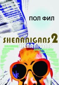 Shenanigans2, audiobook Пола Фила. ISDN70492543