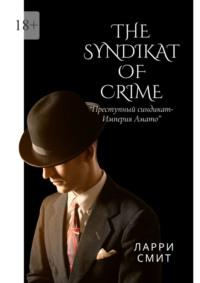 The Syndikat of Crime, аудиокнига Ларри Смита. ISDN70501000