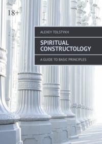 Spiritual Constructology. A Guide to Basic Principles,  książka audio. ISDN70502950