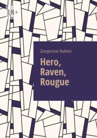 Hero, Raven, Rougue,  książka audio. ISDN70520971