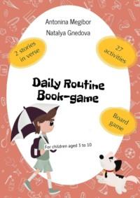 Daily Routine Book-game. For children aged 3 to 10,  książka audio. ISDN70521349