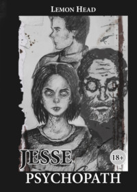 Джесси Психопат, audiobook . ISDN70547425