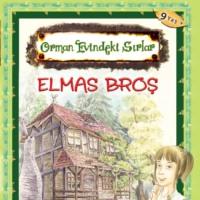 ORMAN EVINDEKI SIRLAR ELMAS BROS,  audiobook. ISDN70547569