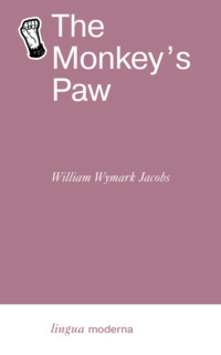 The Monkey’s Paw / Обезьянья лапа - Уильям Джейкобс