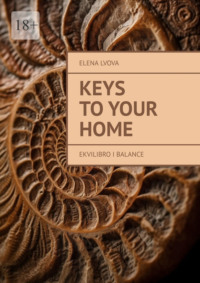 Keys to your home. Ekvilibro I Balance - Elena Lvova