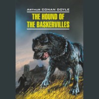 The Hound of the Baskervilles / Собака Баскервилей, Артура Конана Дойла audiobook. ISDN70644406