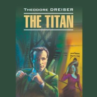 Titan / Титан, Теодора Драйзера audiobook. ISDN70644610