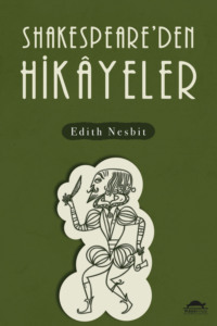 Shakespeareden Hikayeler - Эдит Несбит