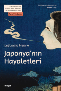 Japonyanın Hayaletleri - Лафкадио Хирн