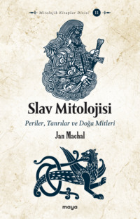 Slav Mitolojisi, Jan Hanuš Máchal аудиокнига. ISDN70647007