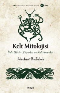 Kelt Mitolojisi, John Arnott MacCulloch audiobook. ISDN70647016