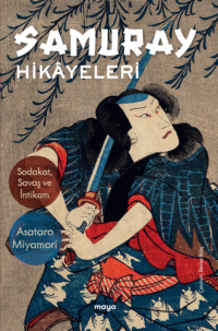 Samuray Hikâyeleri - Asataro Miyamori