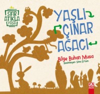 SIFIR ATIKLA YASA – YASLI ÇINAR AGACI,  audiobook. ISDN70674373