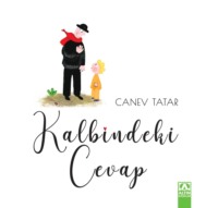 KALBINDEKI CEVAP - CANEV TATAR