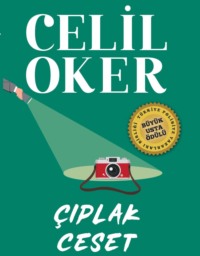 CELIL OKER-ÖZEL BASKI-ÇIPLAK CESET - Celil Oker