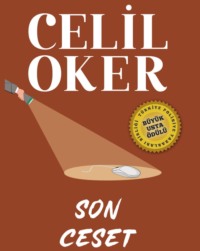 CELIL OKER-ÖZEL BASKI-SON CESET, Celil Oker аудиокнига. ISDN70674520