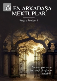 Ölen Arkadaşa Mektuplar,  audiobook. ISDN70708771