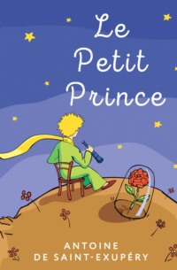 Le Petit Prince / Маленький принц, Антуана де Сент-Экзюпери аудиокнига. ISDN70718902