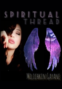 Spiritual Thread, audiobook Гаяне Гагиковны Миличкин. ISDN70730824
