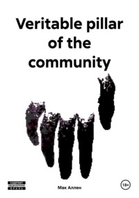 Veritable pillar of the community - Мак Аллен