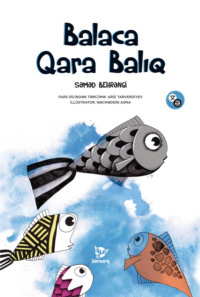 Balaca Qara Balıq, Самеда Бехранги аудиокнига. ISDN70789048