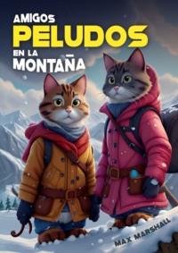 Amigos Peludos en la Montaña - Max Marshall