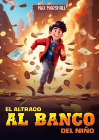 El Atraco al Banco del Niño,  audiobook. ISDN70821613