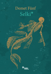 Selki - Demet Fünf