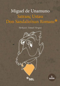 Satranç Ustası Don Sandalio′nun Romanı - Мигель де Унамуно