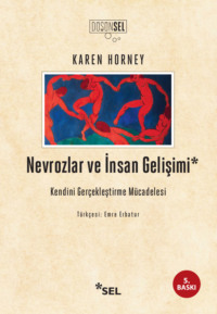 Nevrozlar ve İnsan Gelişimi: Kendini Gerçekleştirme Mücadelesi, Karen  Horney audiobook. ISDN70857268