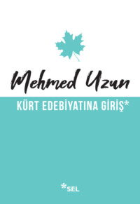 Kürt Edebiyatına Giriş, Mehmed Uzun audiobook. ISDN70857295