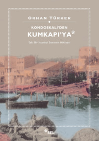 Kondoskali′den Kumkapı′ya