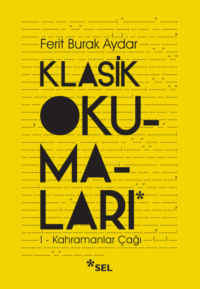 Klasik Okumaları-I: Kahramanlar Çağı,  audiobook. ISDN70857328