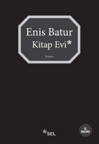 Kitap Evi - Enis Batur