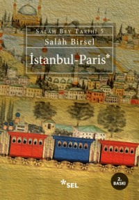 İstanbul - Paris (Salâh Bey Tarihi 5. Kitap),  аудиокнига. ISDN70857397