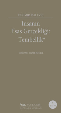 İnsanın Esas Gerçekliği: Tembellik, Казимира Малевича аудиокнига. ISDN70857406