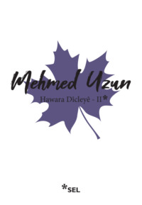 Hawara Dîcleyê - II, Mehmed Uzun audiobook. ISDN70857415