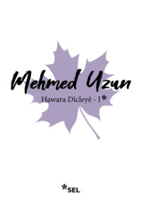 Hawara Dîcleyê - I, Mehmed Uzun audiobook. ISDN70857418