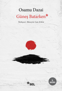 Güneş Batarken, Osamu Dazai аудиокнига. ISDN70857436