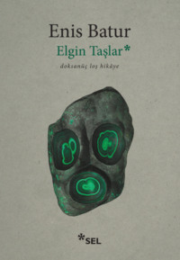 Elgin Taşlar - doksanüç loş hikâye - Enis Batur