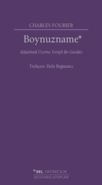 Boynuzname: Aldatılmak Üzerine Tertipli Bir Garabet - Charles Fourier