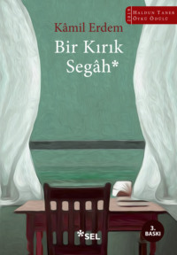 Bir Kırık Segâh - Kâmil Erdem