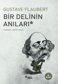 Bir Delinin Anıları - Гюстав Флобер