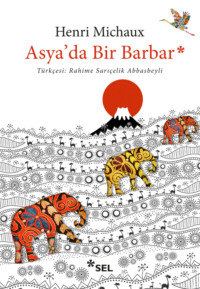 Asya′da Bir Barbar - Henri Michaux