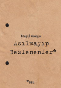 Asılmayıp Beslenenler,  audiobook. ISDN70857616