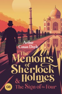 The Memoirs of Sherlock Holmes and The Sign of the Four / Записки о Шерлоке Холмсе и Знак четырех, Артура Конана Дойла audiobook. ISDN70875734