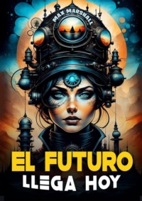 El Futuro Llega Hoy,  audiobook. ISDN70876625