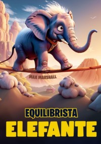 Equilibrista Elefante,  audiobook. ISDN70876820
