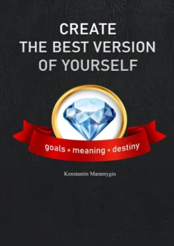 Create the best version of yourself - Konstantin Maramygin