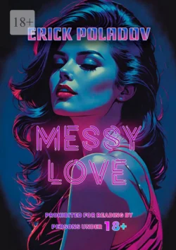 Messy love - Erick Poladov